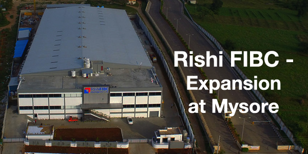 Rishi FIBC - Expansion at Mysore