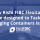 How Rishi FIBC Flexitanks are designed to Tackle Bulging Containers Issue-Fluid Flexitanks