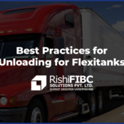 Best Practices for Unloading for Flexitanks-Fluid Flexitanks in India