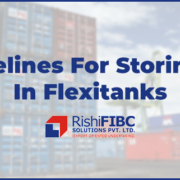 Guidelines For Storing Oil In Flexitanks-Fluid Flexitanks in India