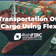 Transportation Of Liquid Cargo Using Flexitanks-Fluid Flexitanks Manufacturer in India